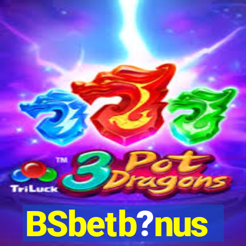 BSbetb?nus