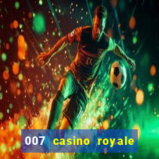 007 casino royale online legendado