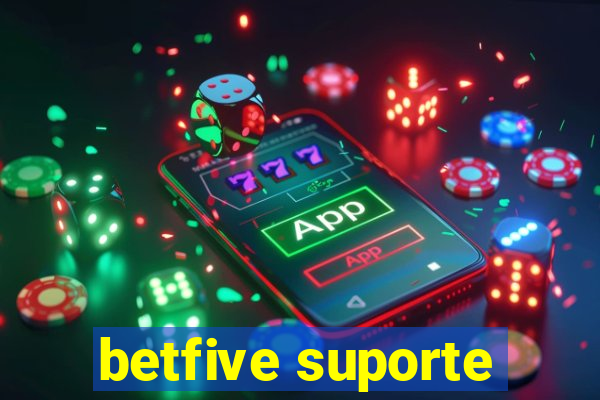 betfive suporte