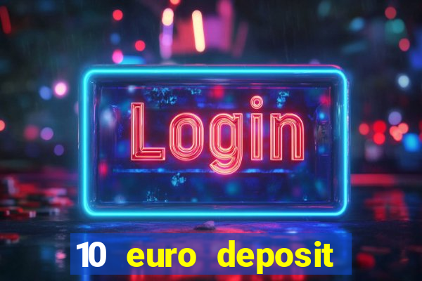 10 euro deposit casino ireland