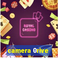 camera 0rive