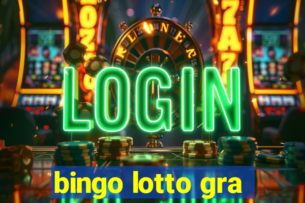 bingo lotto gra