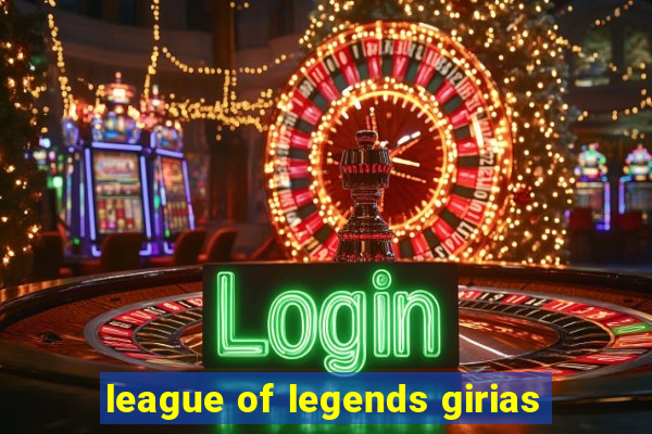 league of legends girias