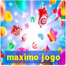 maximo jogo