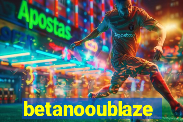 betanooublaze