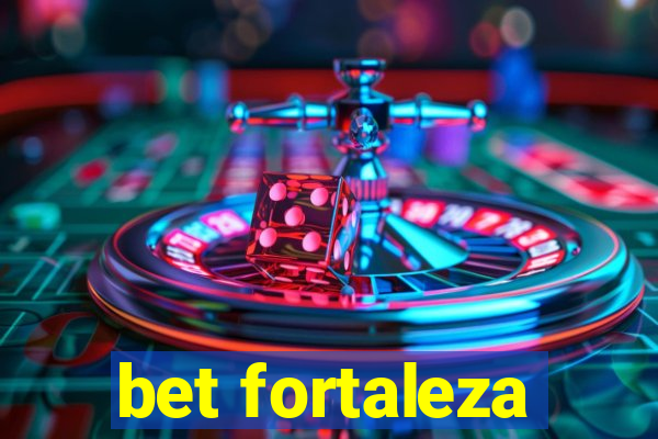 bet fortaleza