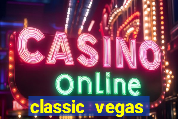 classic vegas casino slots