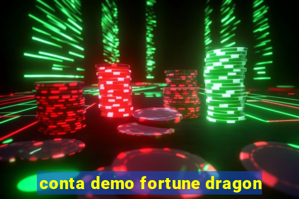 conta demo fortune dragon