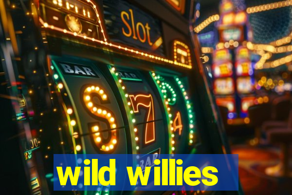 wild willies