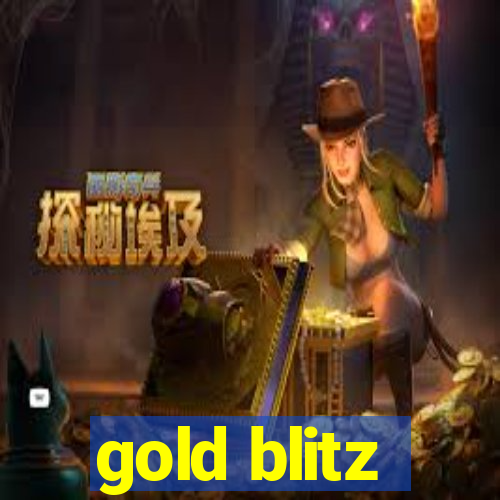 gold blitz