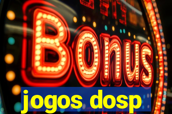 jogos dosp