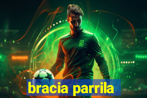 bracia parrila