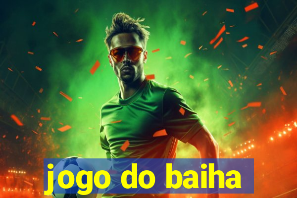 jogo do baiha