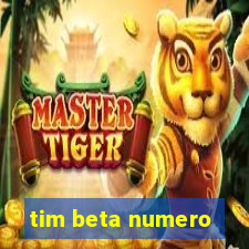 tim beta numero