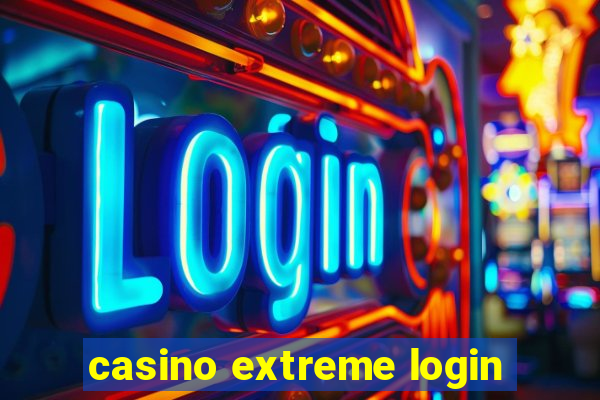 casino extreme login