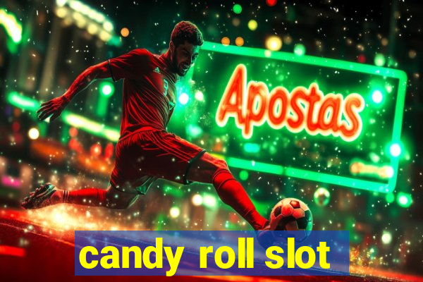 candy roll slot