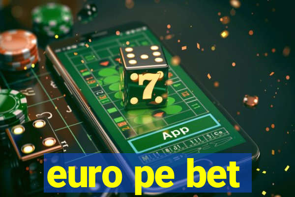 euro pe bet