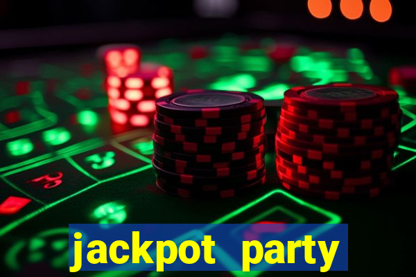 jackpot party casino slots