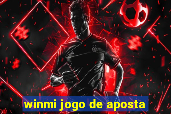 winmi jogo de aposta