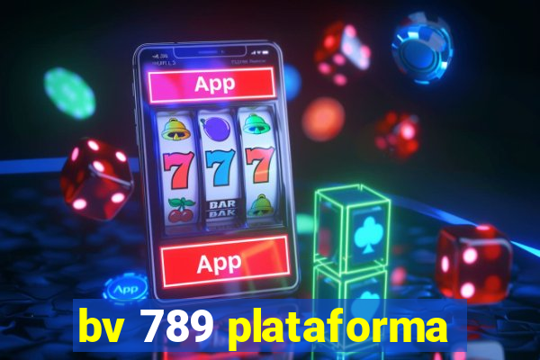 bv 789 plataforma