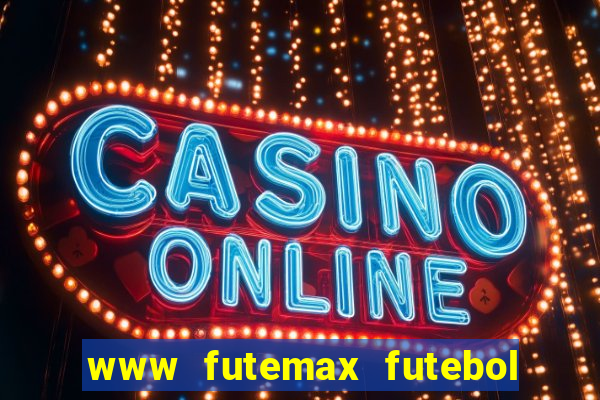 www futemax futebol ao vivo