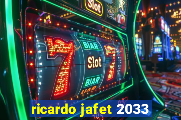 ricardo jafet 2033