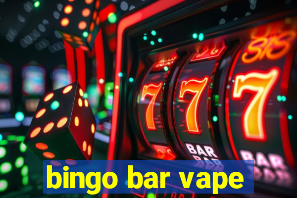 bingo bar vape