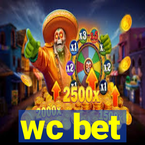 wc bet