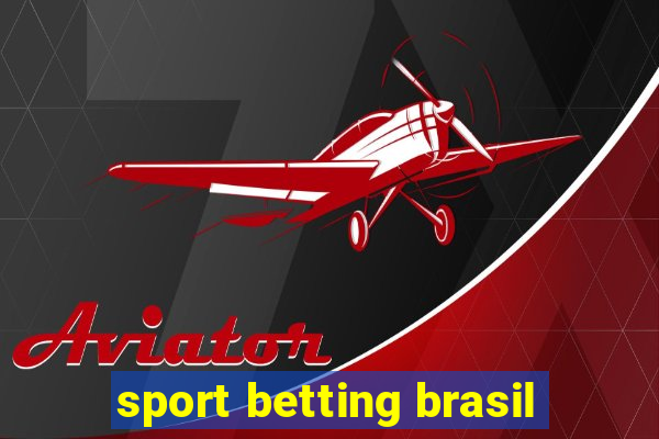 sport betting brasil