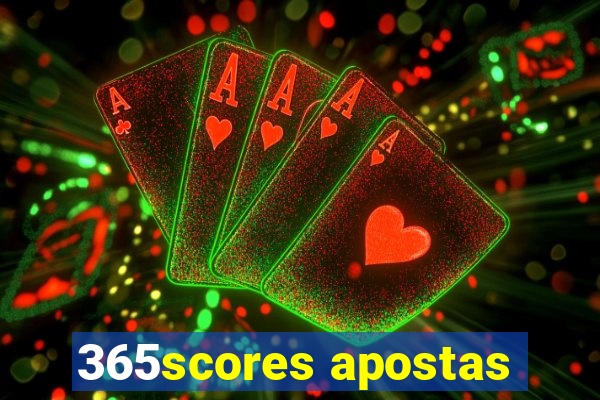 365scores apostas