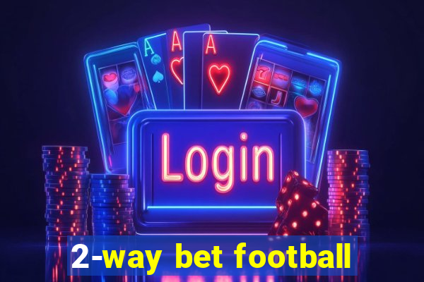 2-way bet football