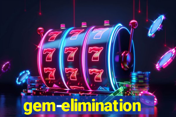 gem-elimination