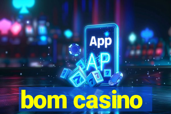 bom casino