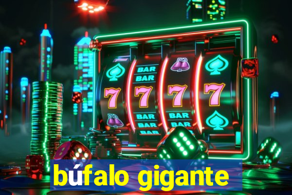 búfalo gigante