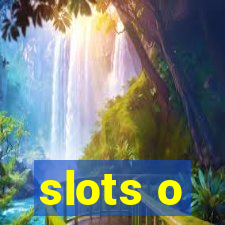 slots o