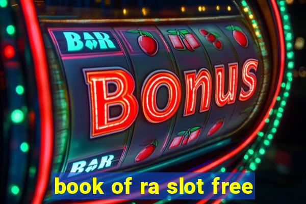 book of ra slot free