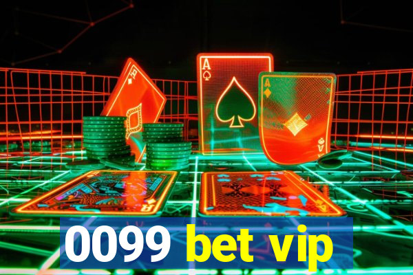 0099 bet vip