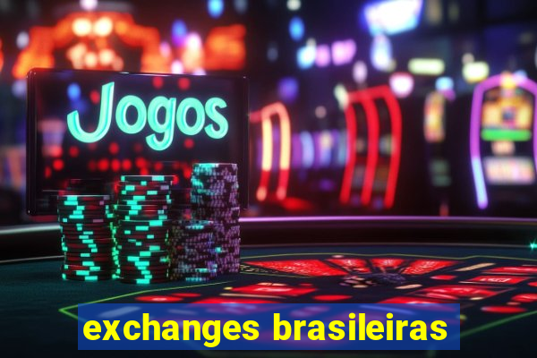 exchanges brasileiras