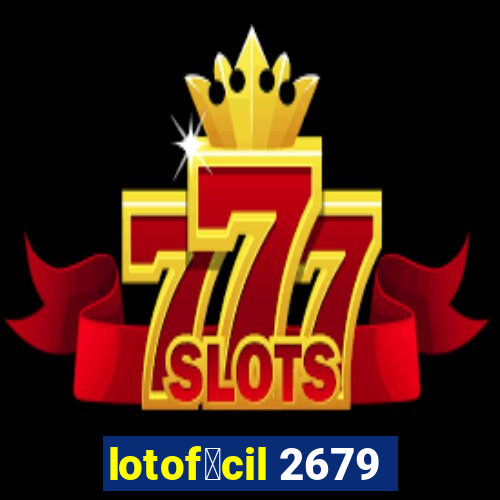 lotof谩cil 2679