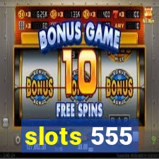 slots 555