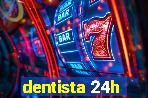 dentista 24h