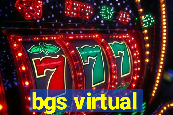 bgs virtual