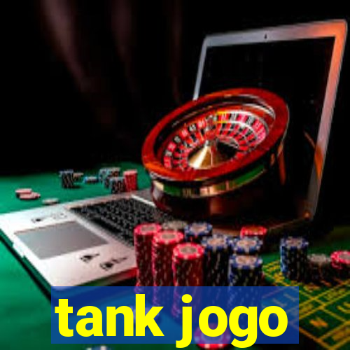 tank jogo