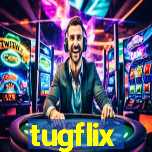 tugflix