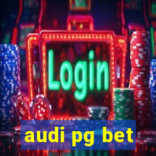 audi pg bet