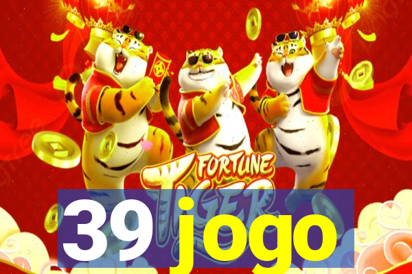 39 jogo