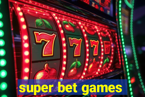 super bet games