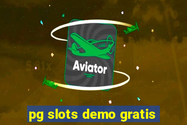 pg slots demo gratis