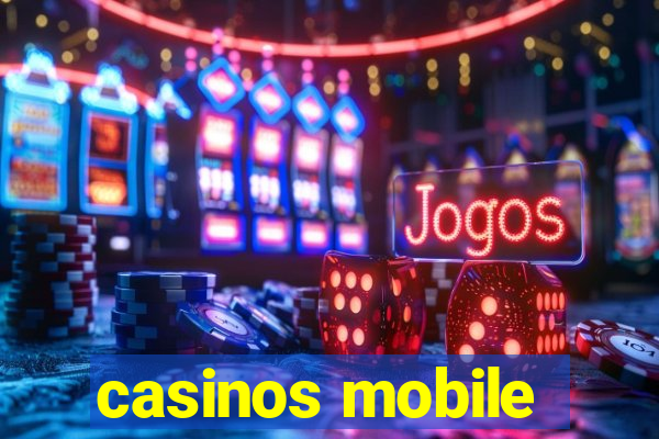 casinos mobile