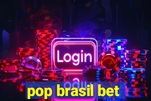 pop brasil bet